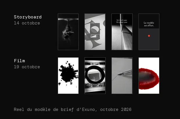 4 cases du storyboard du reel du modèle de brief d'Exuno, le 14 octobre 2026, au-dessus des 4 plans du film final qui en viennent : la goutte d'encre, la loupe, le crayon qui trace une ligne et la goutte rouge.